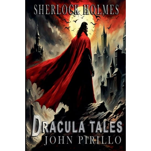 Sherlock Holmes Urban Fantasy Mysteries Sherlock Holmes, Dracula Tales, (Paperback)