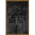 thumbnail image 1 of Haters Hate Because I Got What They Ain't Confident Flaunt Funny Tin Sign Chalk Board Wall Art Decor Funny Gift 12 x 18 Inch, 1 of 3