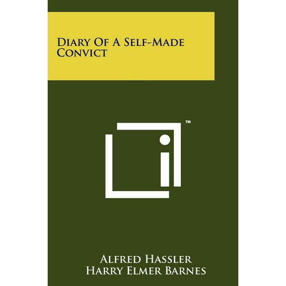 Diary Of A Self-Made Convict (Paperback)