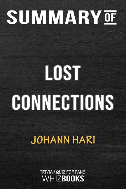 lost connections 9 causes of depression lost connections 9 causes of depression