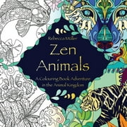 Zen Animals: A Colouring Book Adventure in the Animal Kingdom