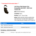 thumbnail image 2 of Left Driver Side Bumper End - Compatible with 2020 - 2023 Ford Transit-250 2021 2022, 2 of 2