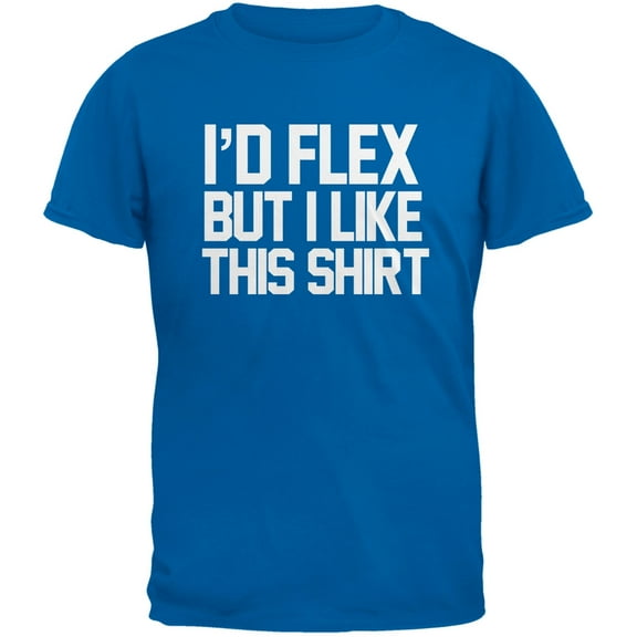 I'd Flex But I Like This Shirt Blue Youth T-Shirt - Youth Medium