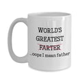 thumbnail image 3 of World's Greatest Farter Mug - World's Greatest Farter ...Oops I Mean Father â€“ Fatherâ€™s Day Gift, 3 of 4