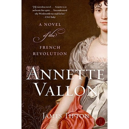 Annette Vallon : A Novel of the French Revolution