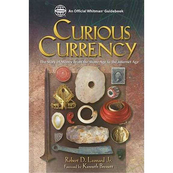 Pre-Owned Curious Currency: The Story of Money from the Stone Age to the Internet Age (Hardcover) 0794822894 9780794822897