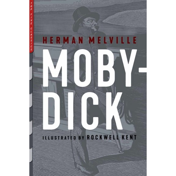 Top Five Classics Moby-Dick: Illustrated by Rockwell Kent, (Paperback)