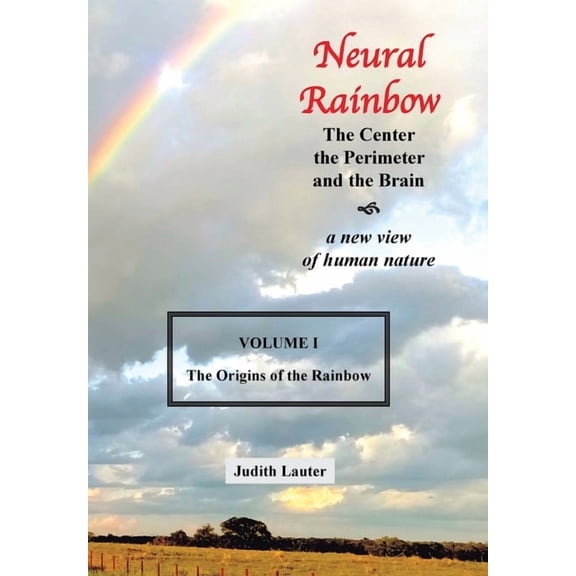 Neural Rainbow: The Center the Perimeter and the Brain (Hardcover)