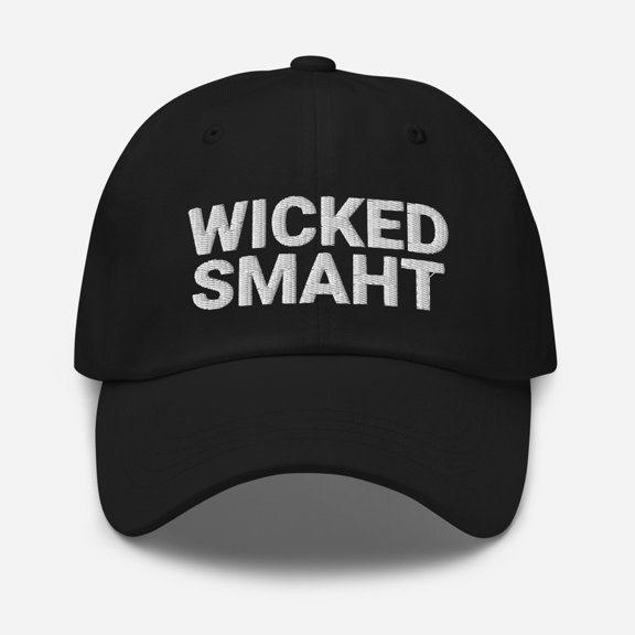 Wicked Smaht Hat Funny Boston Dad Hat Boston Local Slang Hat Funny Boston Accent Wicked Smart Hat Funny Boston Slang Hat (Black)