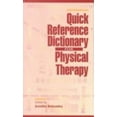 thumbnail image 1 of Pre-Owned Quick Reference Dictionary for Physical Therapy (Paperback) 1556424264 9781556424267, 1 of 1