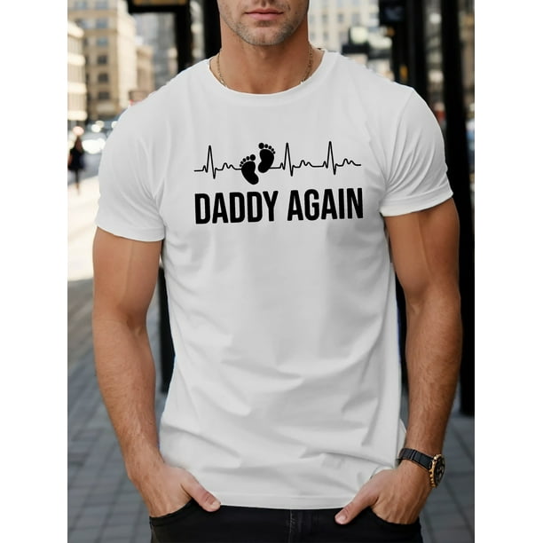 Camiseta con estampado "DADDY AGAIN", camisetas para hombre, camiseta informal de manga corta para verano, camisetas de ocio