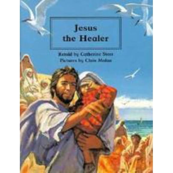 Pre-Owned Jesus the Healer (People of the Bible : The Bible Through Stories and Pictures) (Unknown) 0817220410 9780817220419