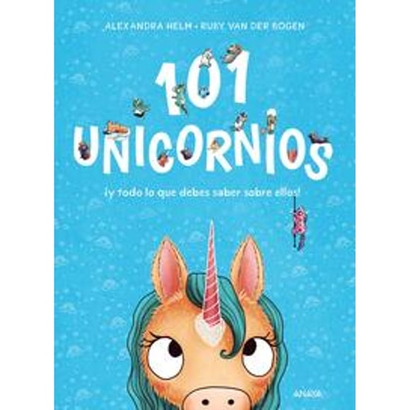 Libro 101 Unicornios Tapa Blanda, Autor Ruby Van Der Bogen, Editorial Anaya Infantil Y Juvenil