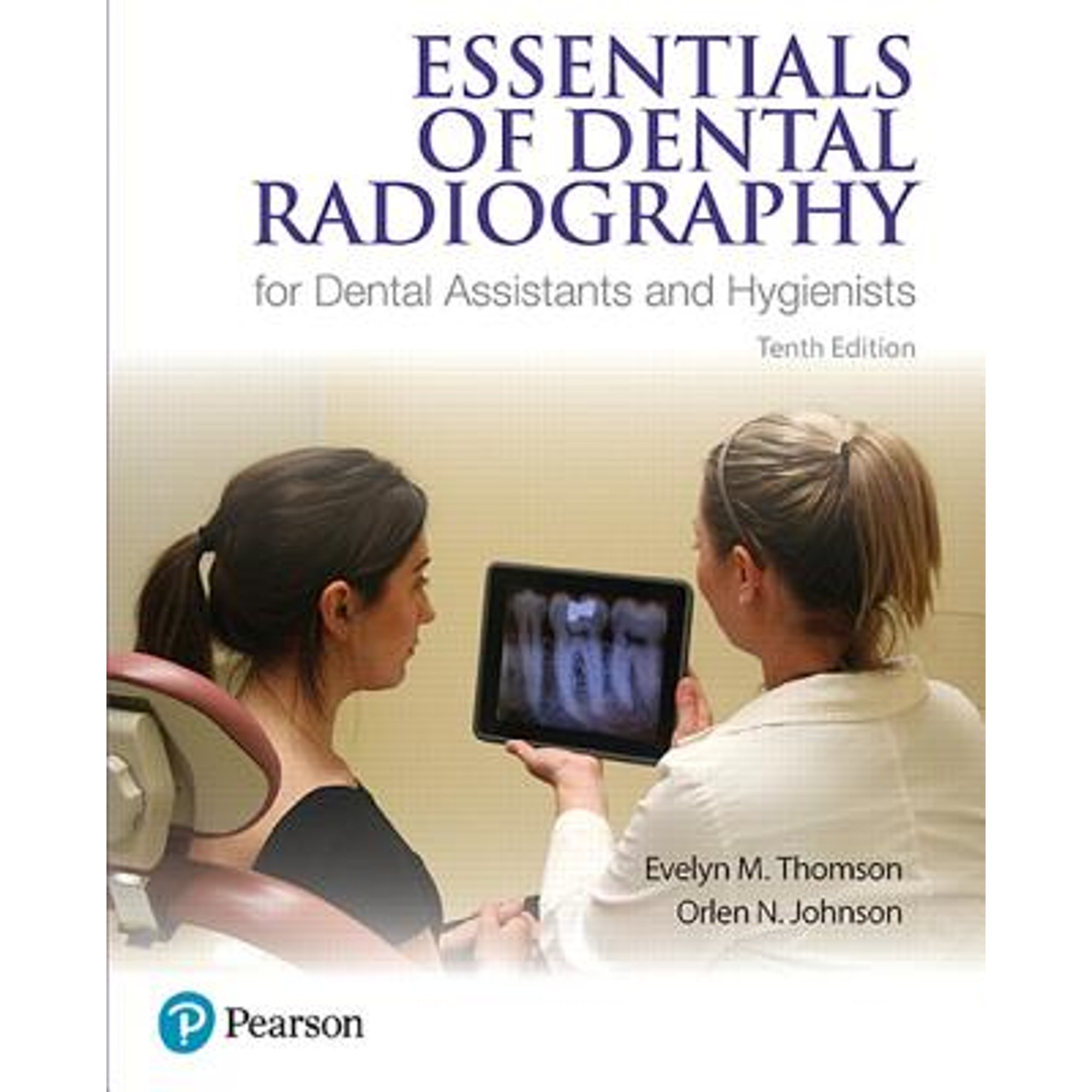 Essentials of Dental Radiography for Dental Assistants and Hygienists