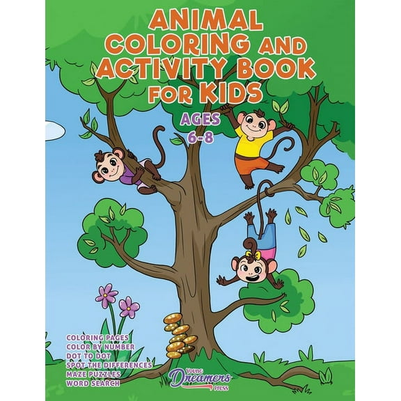 Kids Activity Books Animal Coloring and Activity Book for Kids Ages 6-8: Animal Coloring Book, Dot to Dot, Maze Book, Kid Games, and Kids Ac, Book 4, (Paperback)