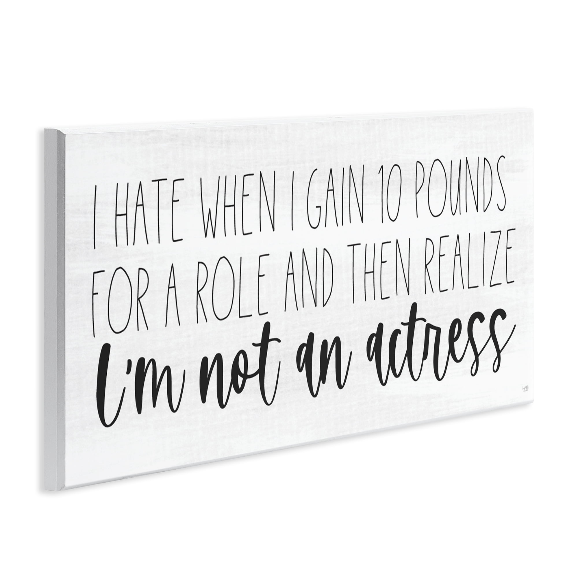 Stupell Industries Gaining Weight Humor Wall Plaque Art, design by Lux + Me Designs