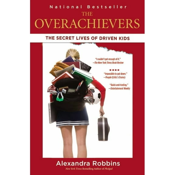 The Overachievers : The Secret Lives of Driven Kids (Paperback)