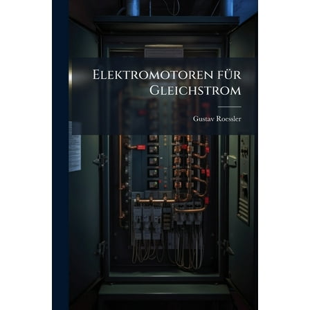 Elektromotoren fÃ1/4r Gleichstrom, (Paperback)