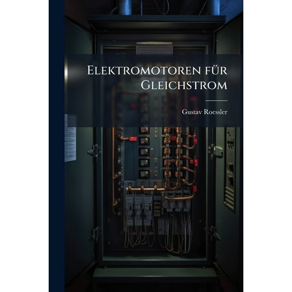 Elektromotoren fÃ1/4r Gleichstrom, (Paperback)