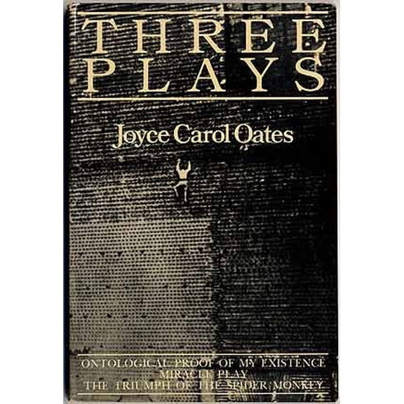 Pre-Owned Three Plays: Ontological Proof of My Existence/Miracle Play/the Triumph of the Spider Monkey, 9780865380028, 0865380023, Paperback,