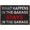 As Pictures ShowA771, variant on Funny Sarcastic Metal Tin Sign What Happens in The Garage Stays in The Garage For Bar Pub Coffee Garage Man Cave Vintage Wall Decor Retro Sign 12x8 Inches