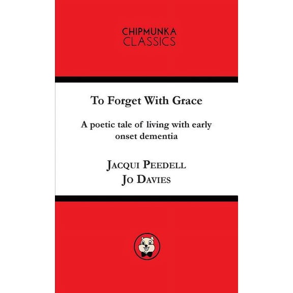 To Forget with Grace, (Paperback)