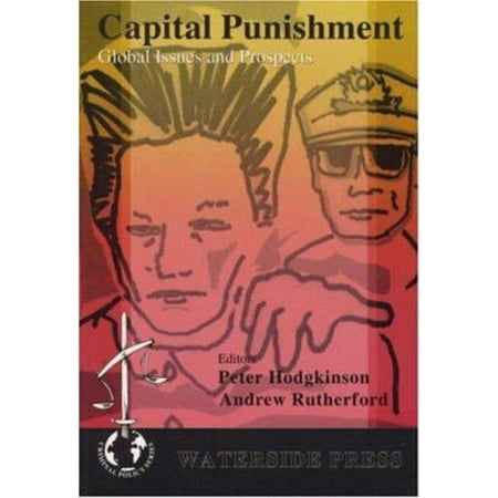 Capital Punishment: Global Issues And Prospects (Paperback) 1872870325 9781872870328