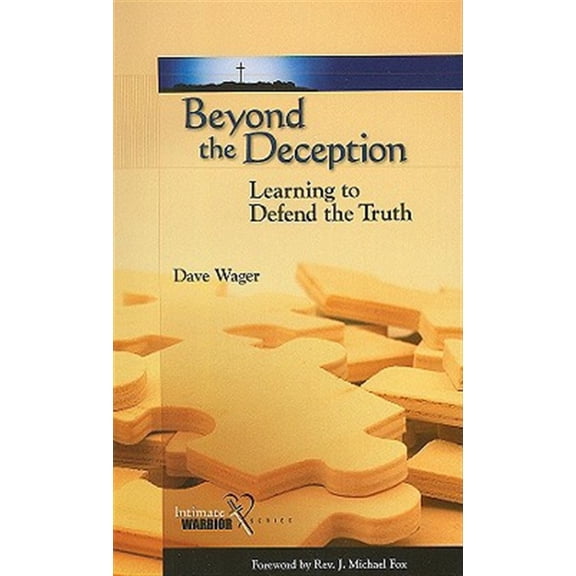 Pre-Owned Intimate Warrior: Beyond the Deception: Learning to Defend the Truth (Paperback)