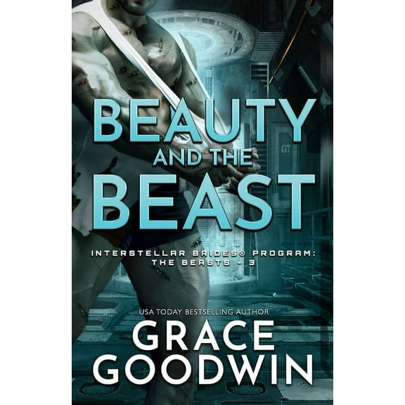 Interstellar Brides(r) Program: The Beas Beauty and the Beast: Large Print, Book 3, (Paperback)