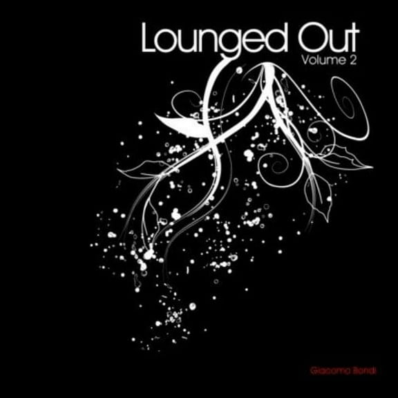 Giacomo Bondi - Lounged Out 2 - Music & Performance - CD