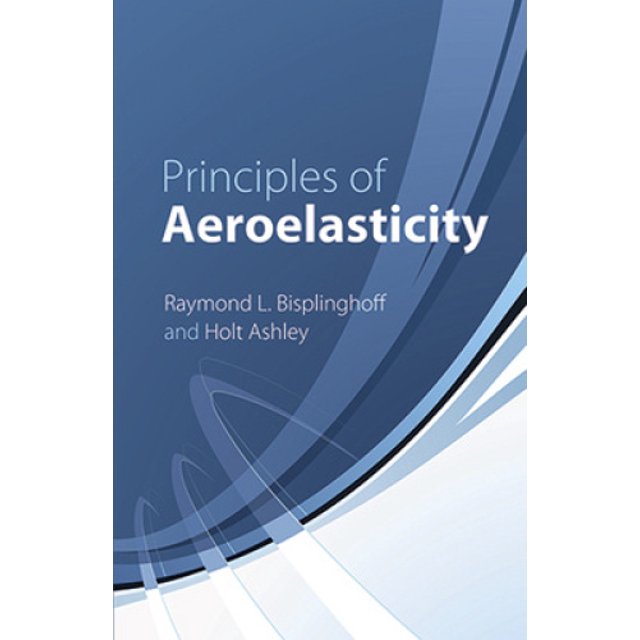 Principles of Aeroelasticity (Dover Books on Engineering)