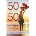 thumbnail image 2 of Pre-Owned 50 After 50: Reframing the Next Chapter of Your Life (Paperback) 1538136643 9781538136645, 2 of 2