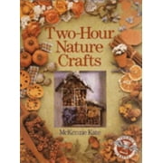 Two-Hour Nature Crafts, Used [Hardcover]