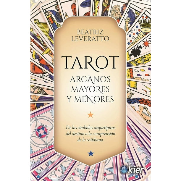 Libro Tarot: Arcanos Mayores Y Menores Tapa Blanda, Autor Beatriz Leveratto, Editorial Editorial Kier