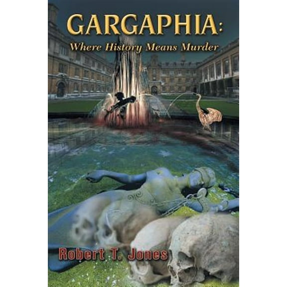 Gargaphia: Where History Means Murder (Paperback)