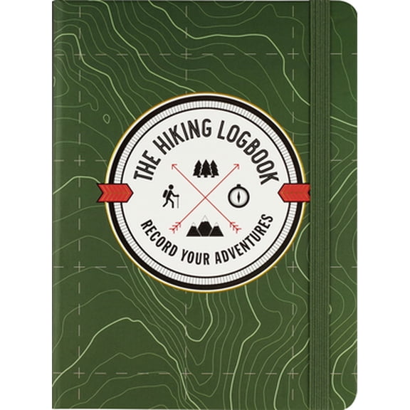 Pre-Owned The Hiking Logbook: Record Your Adventures (Hardcover) 1441337334 9781441337337