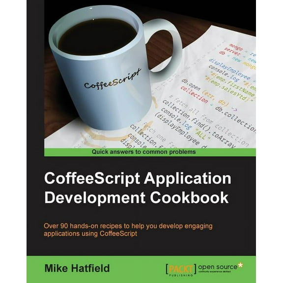 CoffeeScript Application Development Cookbook (Paperback)