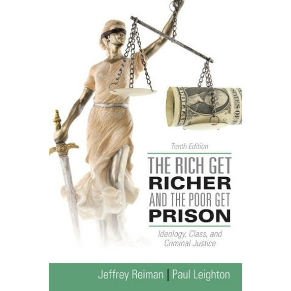 Pre-Owned The Rich Get Richer and the Poor Get Prison (10th Edition) (Paperback) 0205137725