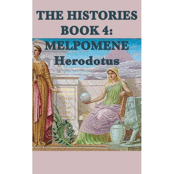 The Histories Book 4: Melpomene, (Hardcover)
