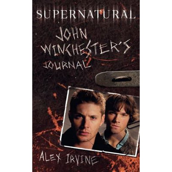 Pre-Owned Supernatural: John Winchester's Journal (Hardcover) 0061706620 9780061706622