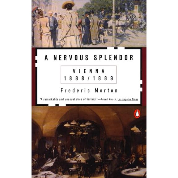 Pre-Owned A Nervous Splendor: Vienna 1888-1889 (Paperback) 014005667X