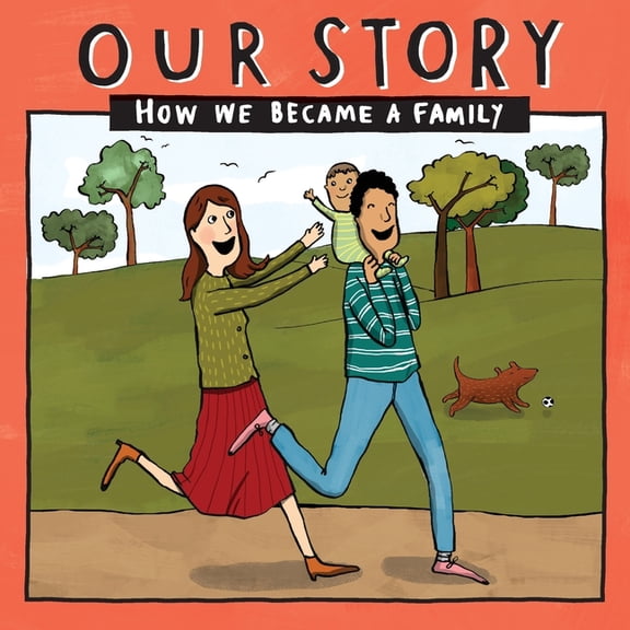 Our Story 003hcsdsg1 Our Story - How We Became a Family (3): Mum & dad families who used sperm donation & surrogacy - single baby, Book 003, (Paperback)