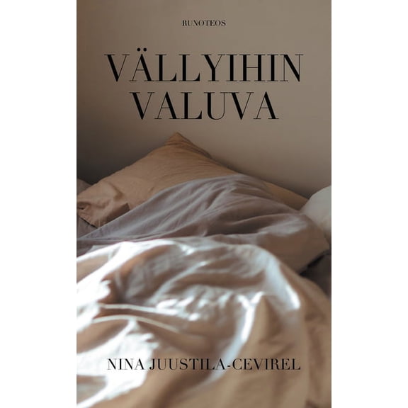 VÃ¤llyihin valuva, (Paperback)