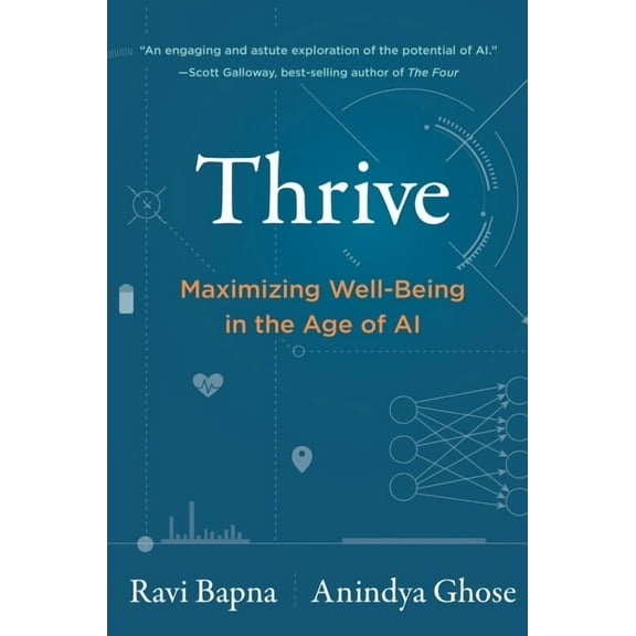 Thrive: Maximizing Well-Being in the Age of AI, (Paperback)
