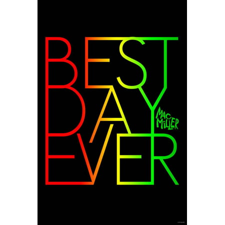 Mac Miller - Best Day Ever Poster Wall Art (Best Abstract Art Ever)