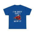 thumbnail image 2 of Lawn Mowing Landscaping Im Sexy And I Mow It T-Shirt, 2 of 2