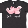 thumbnail image 4 of Inktastic Let's Relaxolotl with Cute Sleeping Axolotls T-Shirt, 4 of 5