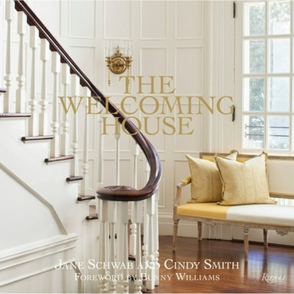 The Welcoming House : The Art of Living Graciously (Hardcover)