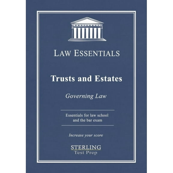 Trusts and Estates, Law Essentials: Governing Law for Law School and Bar Exam Prep, (Paperback)