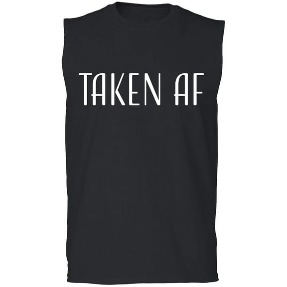 Taken AF Adult Sleeveless Tee
